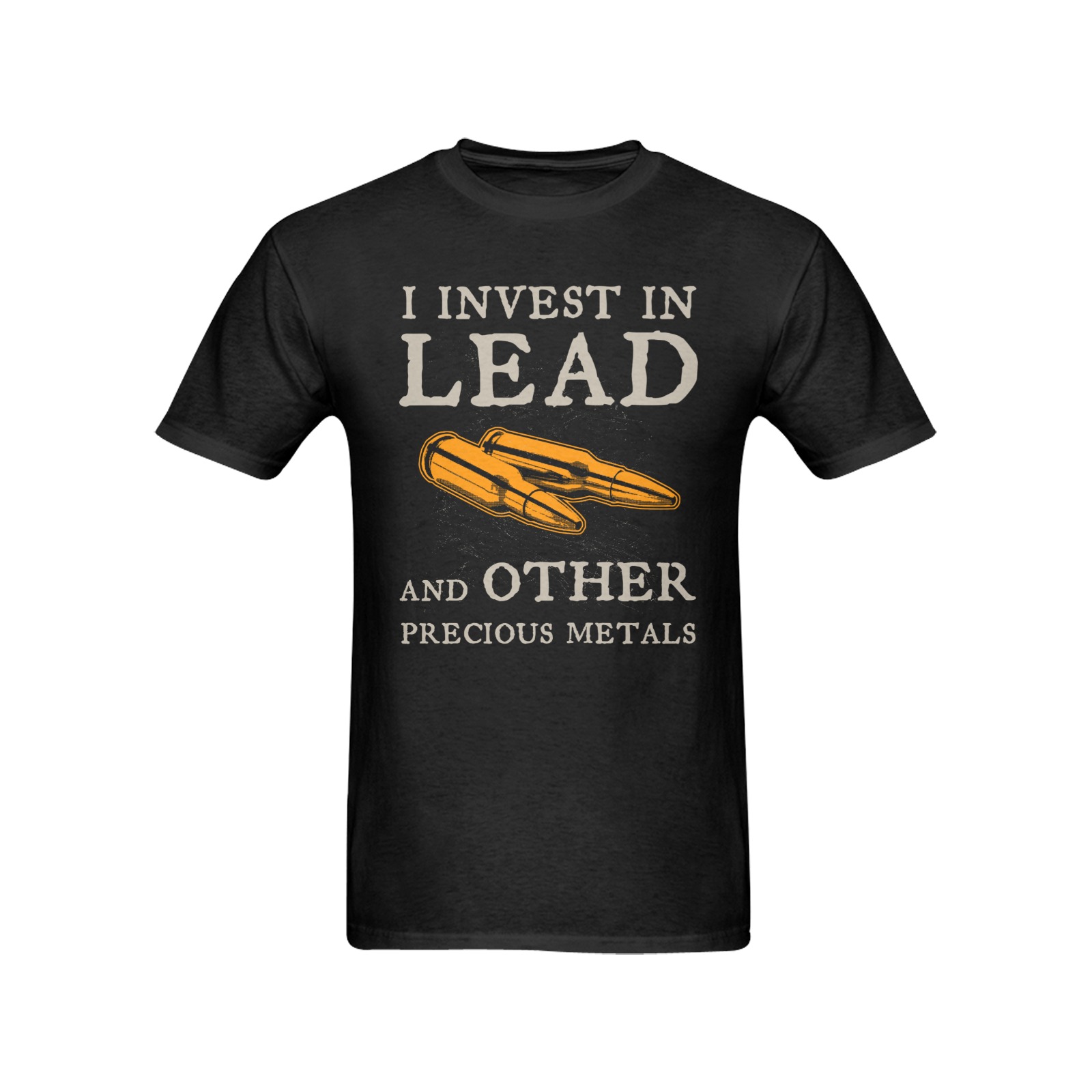 “I Invest In Lead And Other Precious Metals” – Men’s T-Shirt | Black